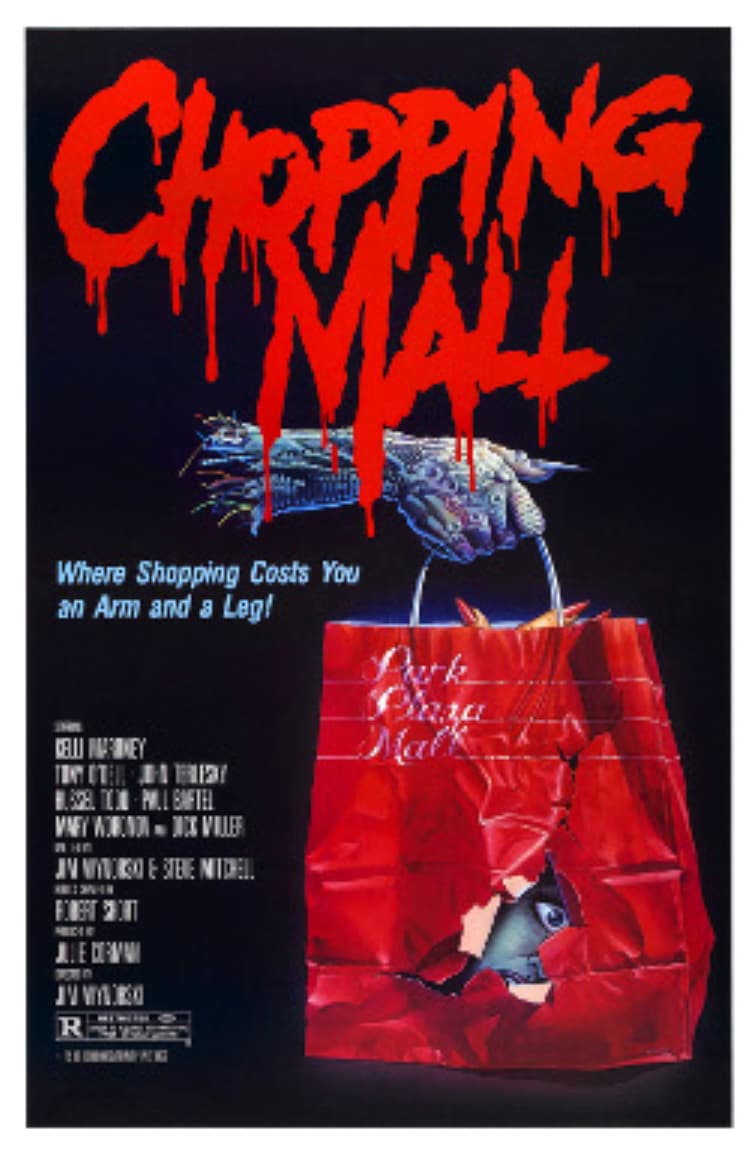 chopping mall poster imdb - Chopping Inal Where Shopping Costs You an Arm and a Leg! Park Celliney Welt Pwll Baftel Vary Words Viller Jin Westene Nitchell Fowert Sout Mecle Jule Dorman 7085 R